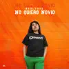 Marly042 - No Quiero Novio - Single